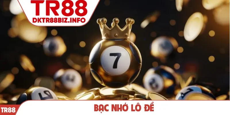 Bạc nhớ lô đề