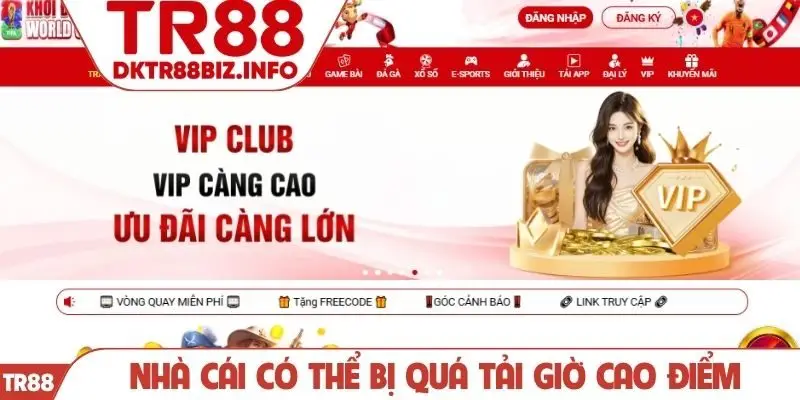 Nhà cái có thể bị quá tải giờ cao điểm