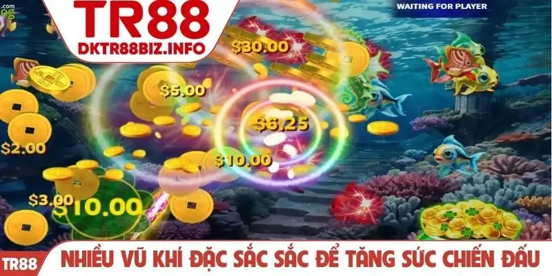 Nhiều vũ khí đặc sắc sắc để tăng sức chiến đấu
