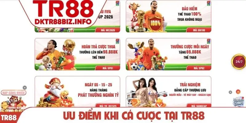 Ưu điểm khi cá cược tại TR88