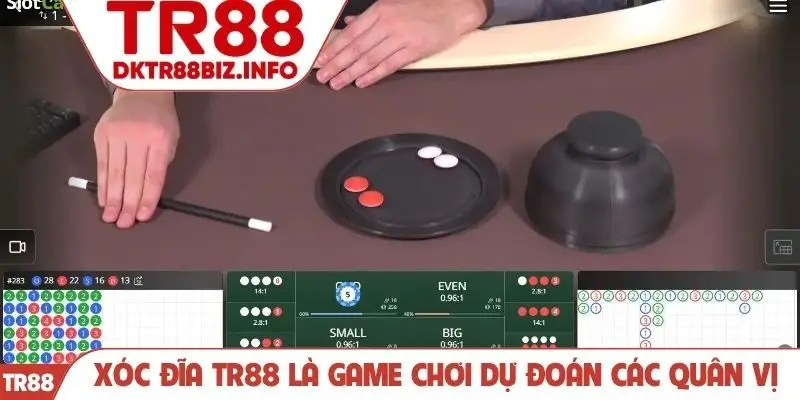 Xóc đĩa TR88 là game chơi dự đoán các quân vị